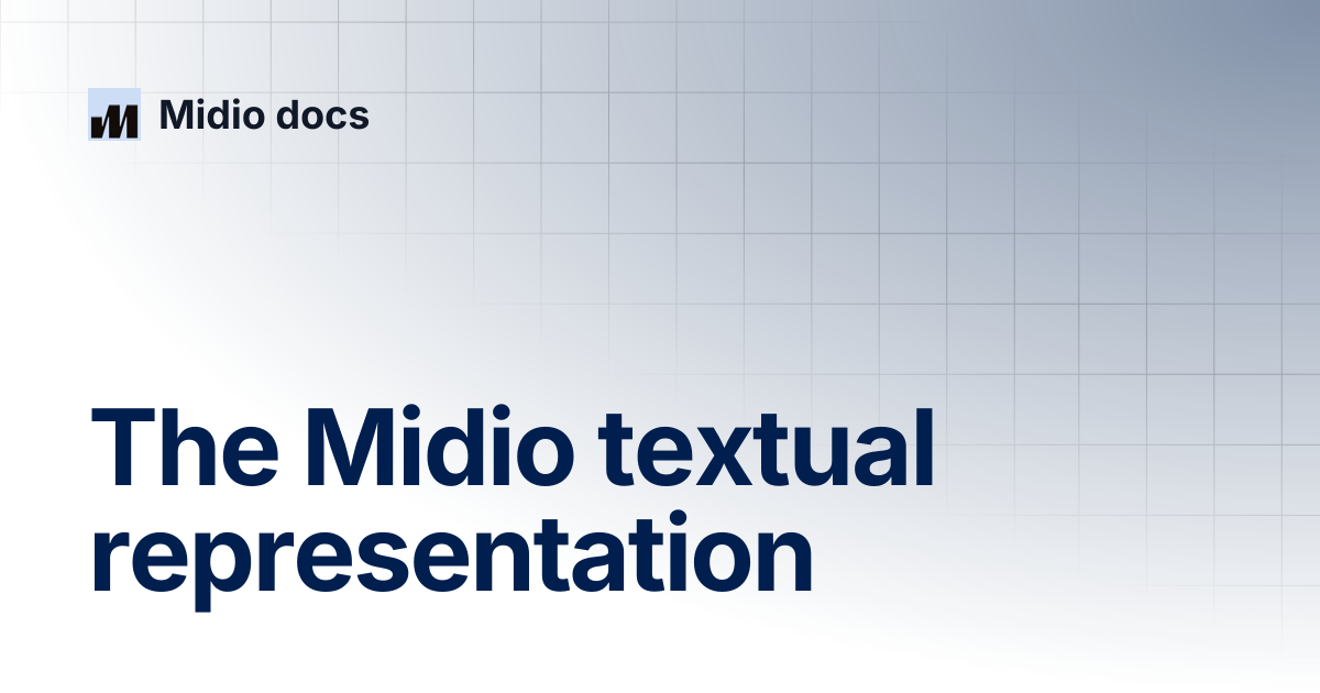 The Midio textual representation | Midio docs