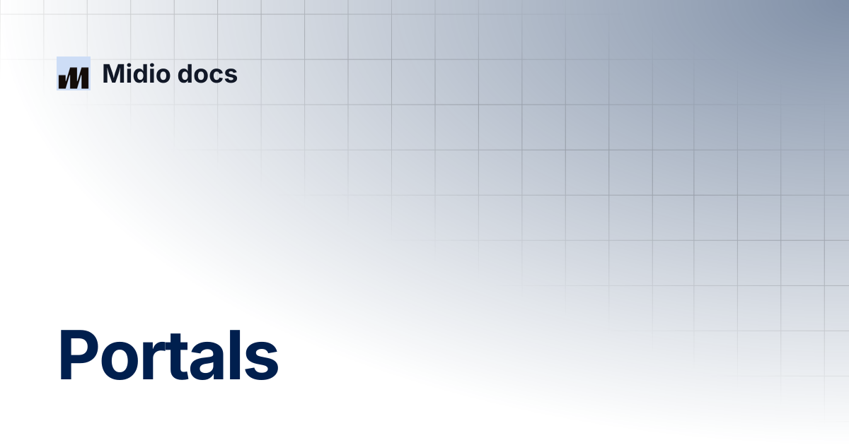 Portals | Midio docs